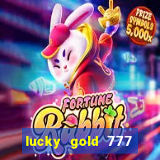 lucky gold 777 paga mesmo